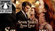 🧡 Seven Years Zero Love NOW 🔖👑 VIP Drama 2026 0330A33