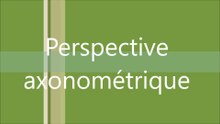 Perspective axonométrique.