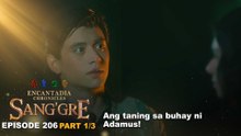 Sang'gre: Ang taning sa buhay ni Adamus! (Episode 206 - Part 1/3) | Encantadia Chronicles