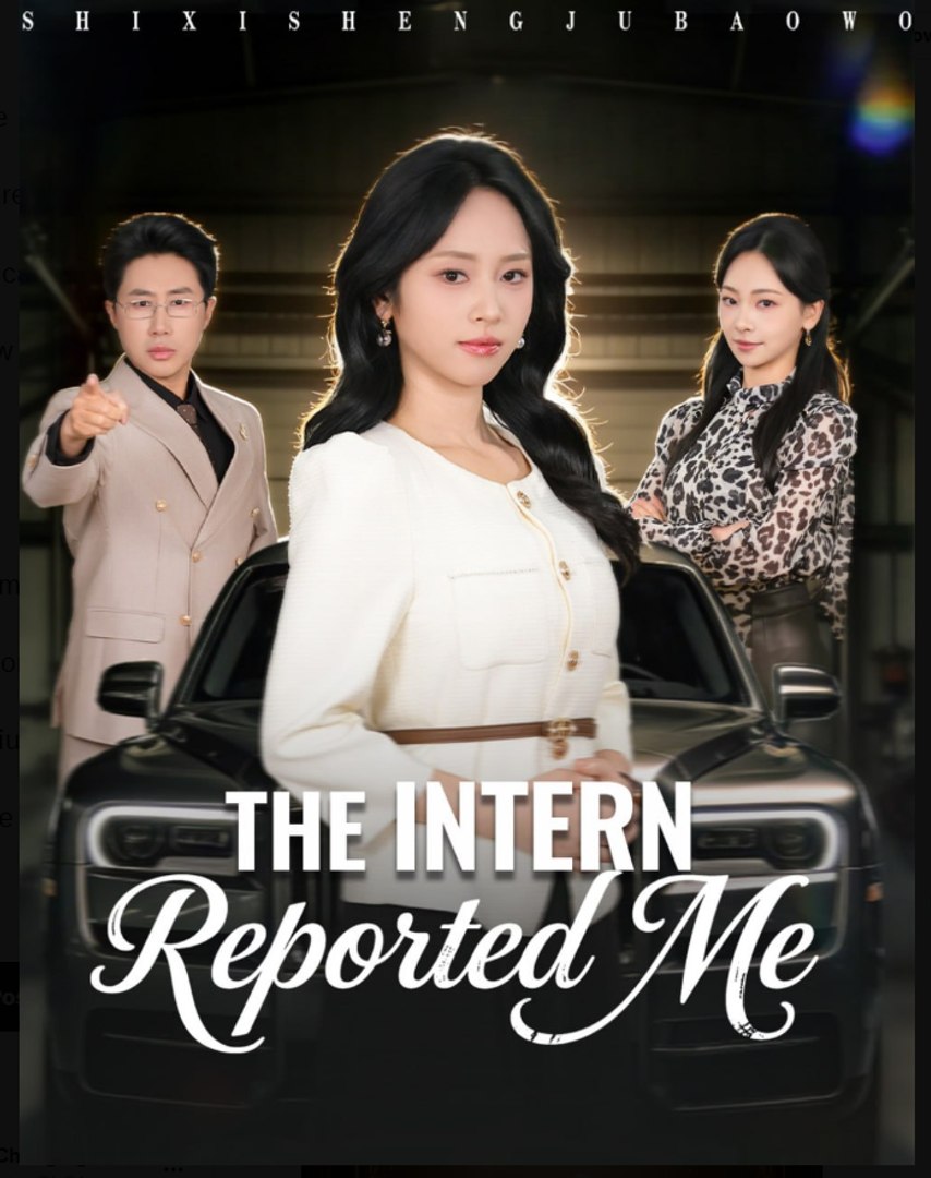 The Intern Reported Me- Full Drama Movie English Sub
