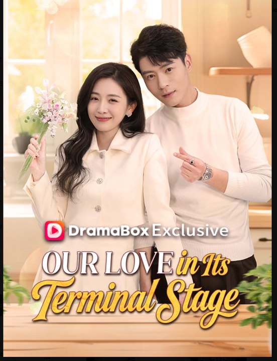 Our Love in Its Terminal Stage- Full Drama Movie English Sub
