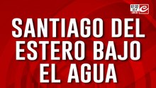 Santiago del Estero bajo el agua: son más de cien las familias evacuadas