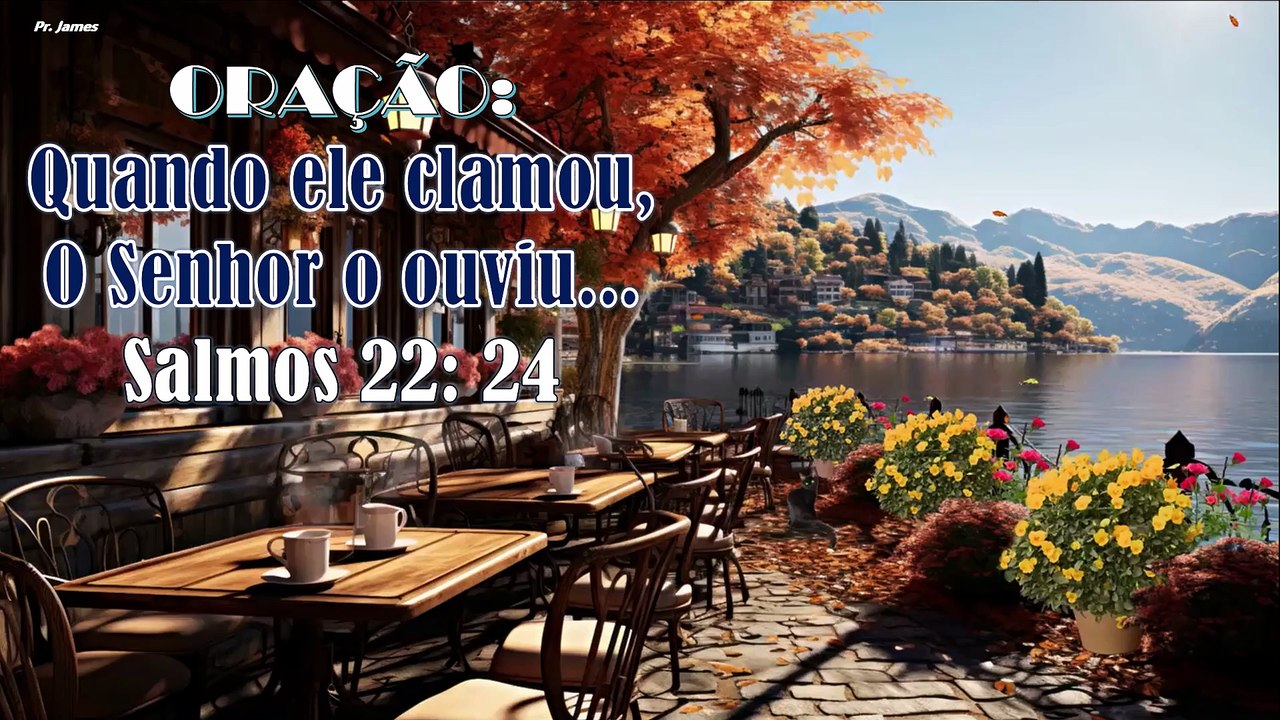 Quando ele clamou, O Senhor o ouviu... Salmos 22: 24