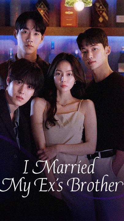 I Married My Ex's Brother - Chinese Drama - English Sub