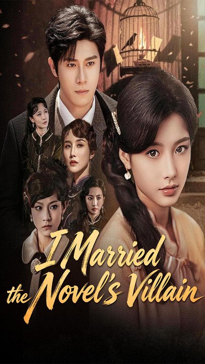 I Married the Novel's Villain - Chinese Drama - English Sub