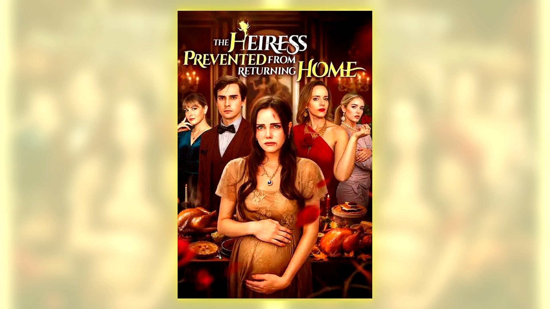 ⁣The Heiress Prevented From Returning Home Full Hd