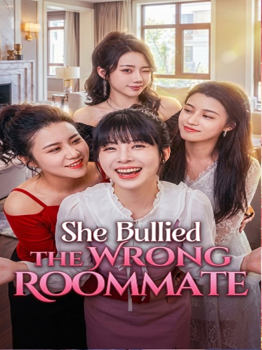 She Bullied the Wrong Roommate Chinese Drama -FULL MOVIES ENGLISH SUB (2026)