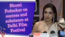 Bhumi Pednekar on success and substance at Delhi Film Festival