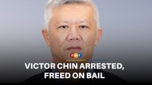 Victor Chin arrested, freed on bail in money laundering probe