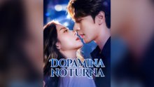 Dopamina Noturna Episódio Completo