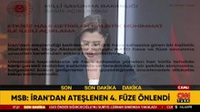 Son dakika... MSB: İran'dan ateşlenen 4. füze önlendi