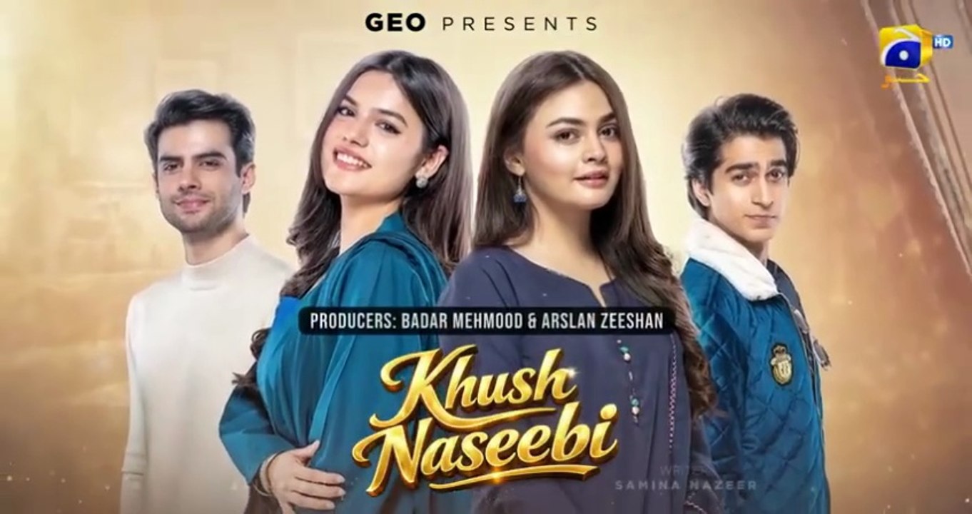 Khush Naseebi ep 7 Pakistani drama
