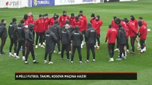 A Milli Futbol Takımı, Kosova maçı hazırlıklarını tamamladı