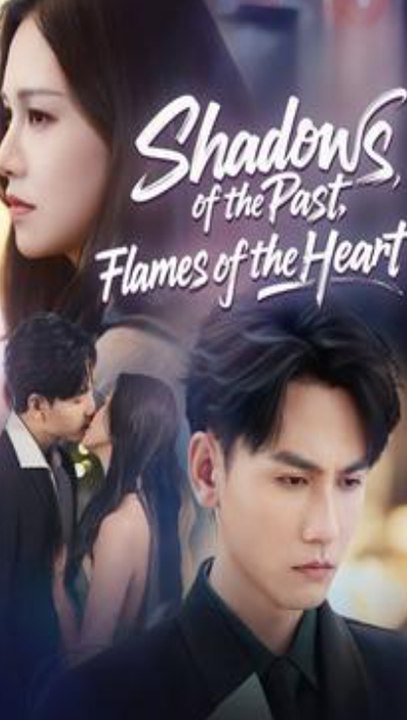 Shadows Of The Past, Flames Of The Heart Secret Marriage Turns Into True Love