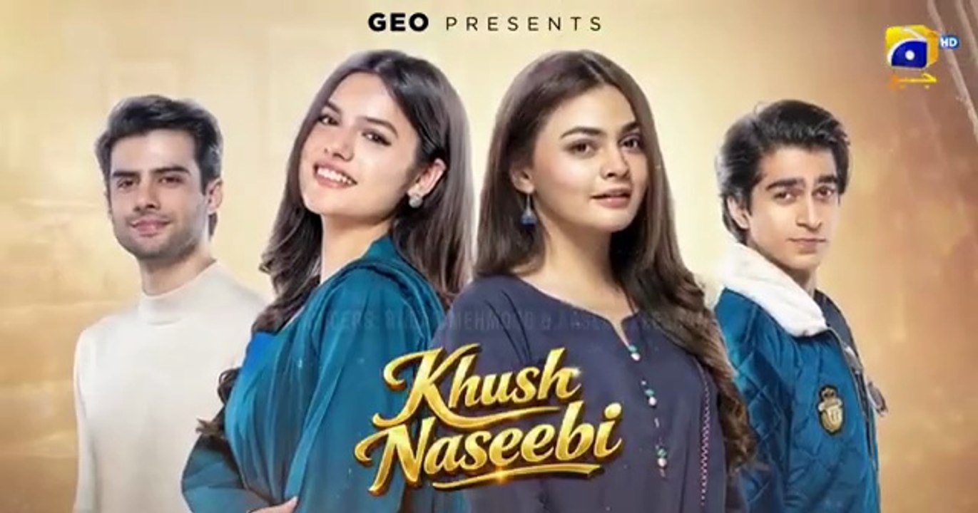 Khush Naseebi Episode 07