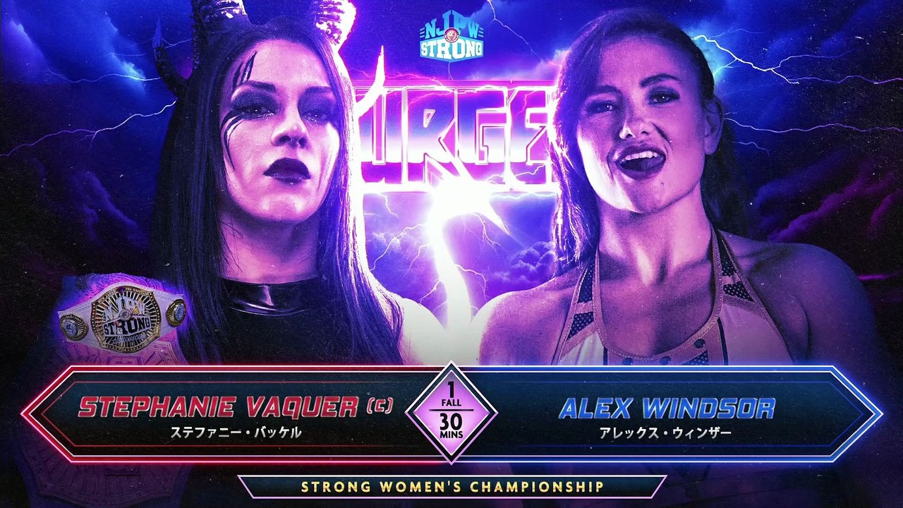 2024.05.12 NJPW STRONG Resurgence - Stephanie Vaquer vs Alex Windsor