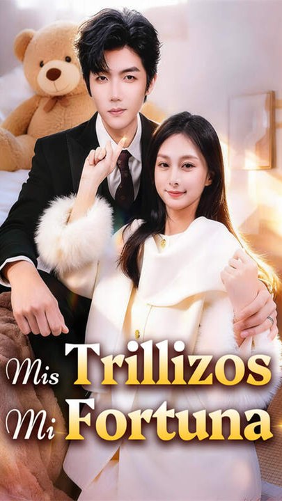 Mis Trillizos, Mi Fortuna - Completo