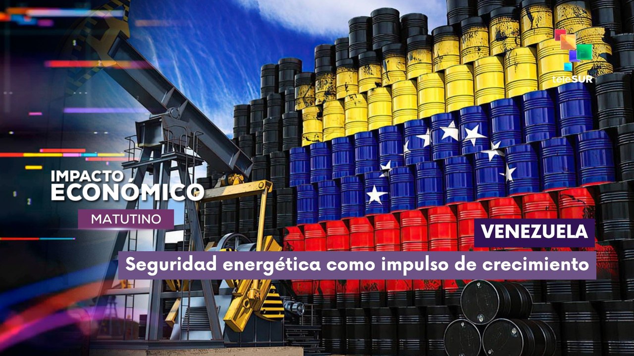 Impacto Económico | Venezuela | Seguridad energética como impulso de crecimiento