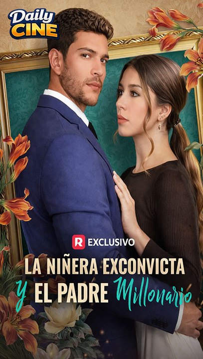 La niñera exconvicta y el padre millonario – Episodio Completo | Romance Prohibido & CEO