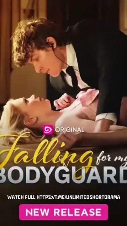 F.a.l.l.i.n.g F.o.r M.y B.o.d.y.g.u.a.r.d - FULL MOVIES ENGLISH SUB