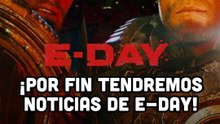 ¡Por fin tenemos noticias de E-DAY!...