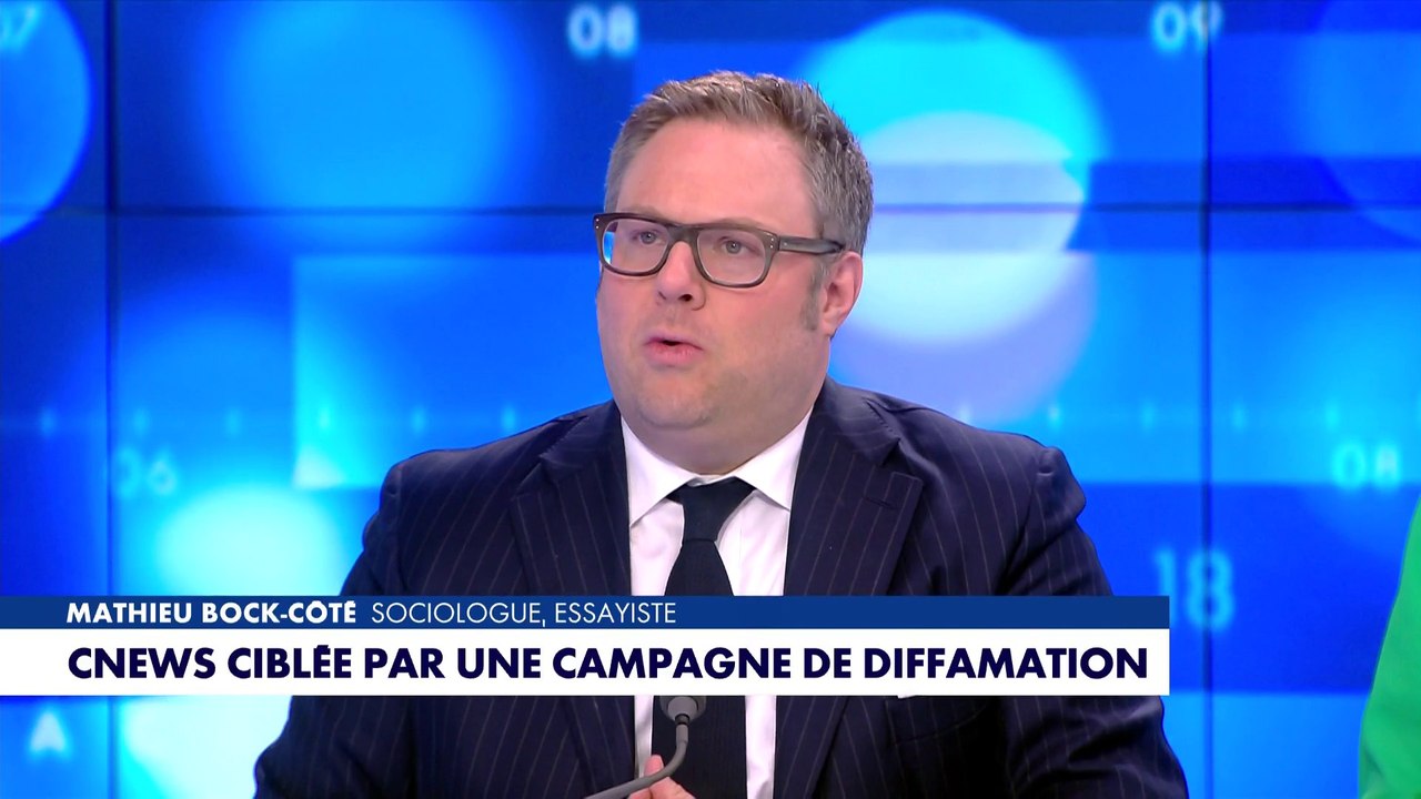 L'édito de Mathieu Bock-Côté : «CNEWS ciblée par une campagne de diffamation»