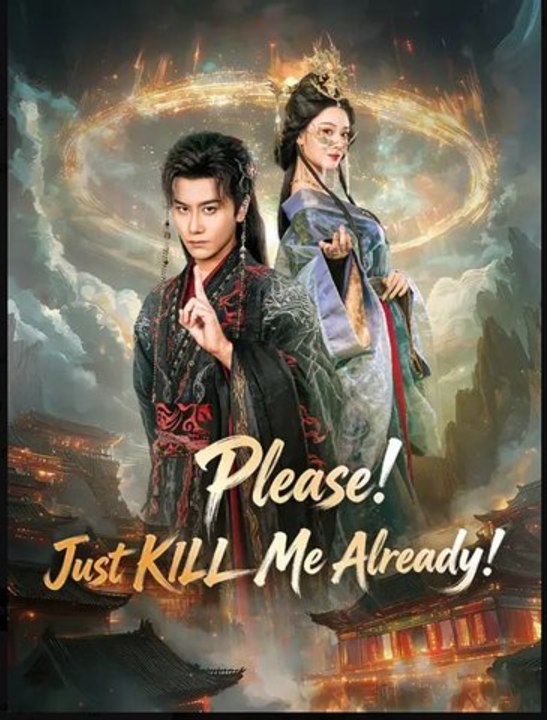Please Just KILL Me Already- Full Drama Movie English Sub