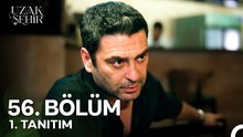 Uzak Şehir 56.Bölüm - Uzak Şehir - Sezon 2 - Bölüm 56 - Fragman VCRH STCRH