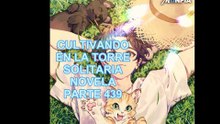CULTIVANDO EN LA TORRE SOLITARIA NOVELA PARTE 439