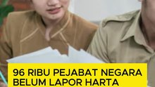 96 Ribu Pejabat Negara Belum Lapor Harta Kekayaan 2025 ke KPK