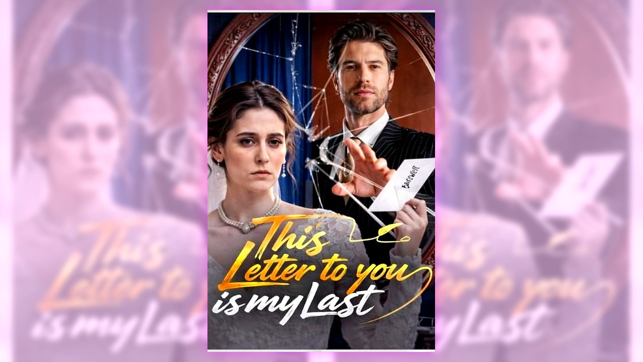 This Letter to You Is My Last | Complete English Sub