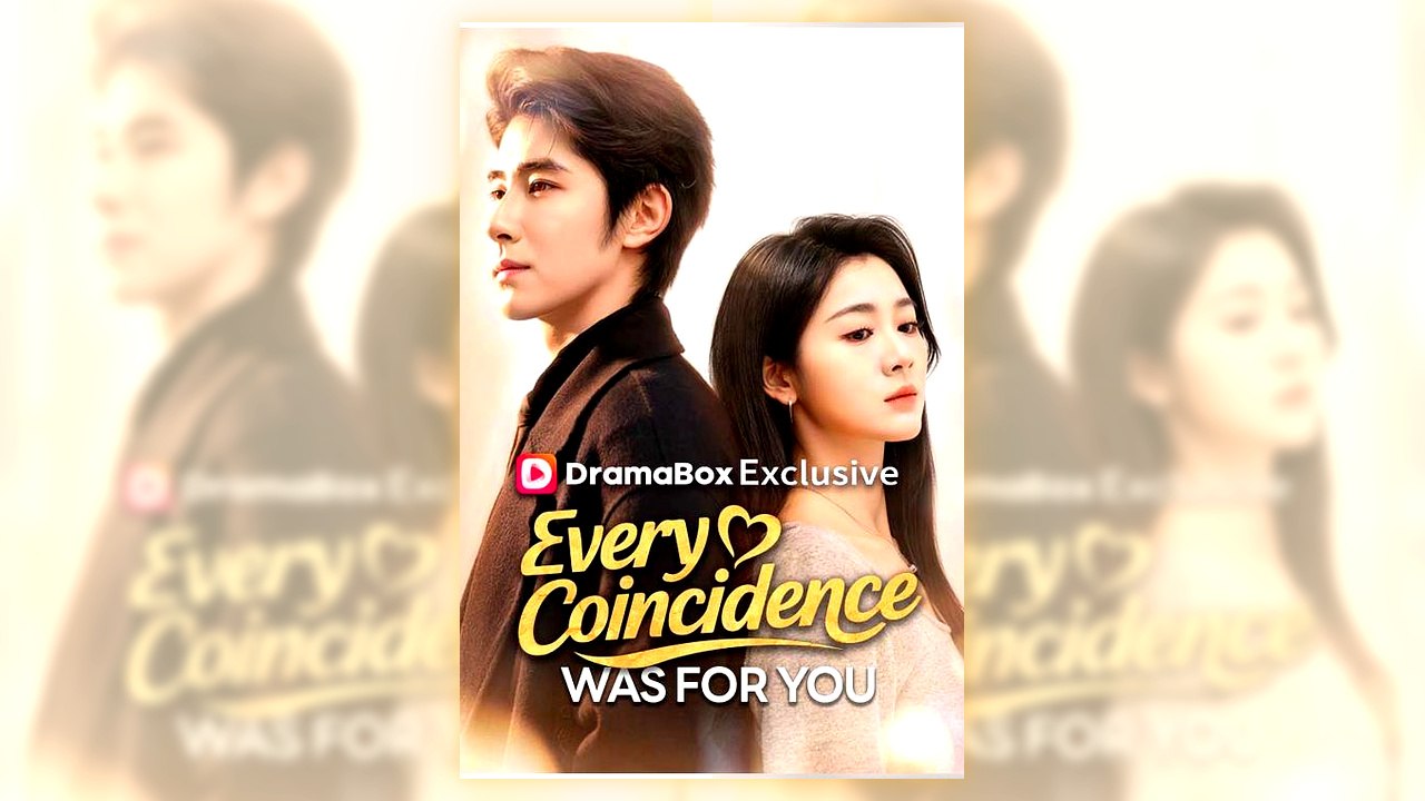 Every Coincidence Was for You | Full Movie