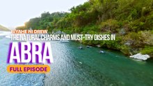 The natural charms and must-try dishes in Abra (Full Episode) | Biyahe ni Drew