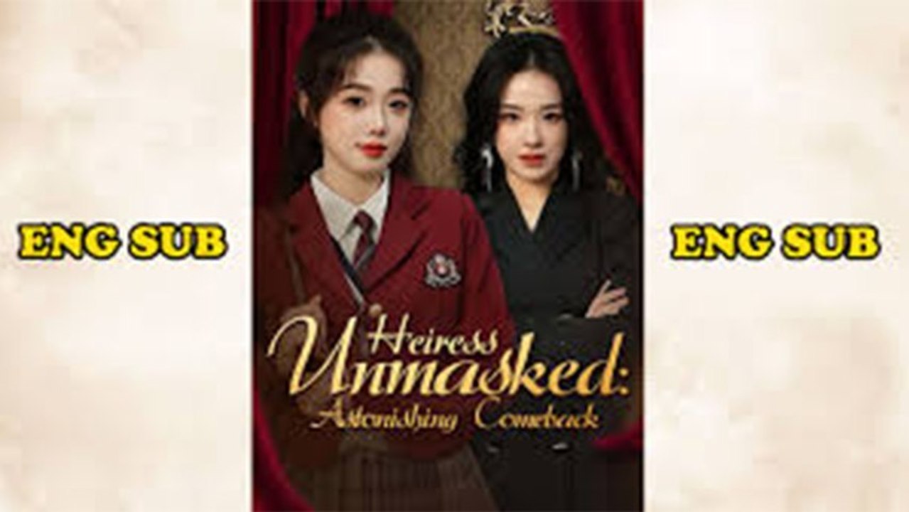 Heiress Unmasked: Astonishing Comeback Isodes - Mega