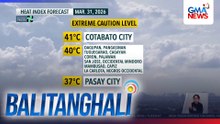 Heat index forecast (March 31, 2026) | Balitanghali