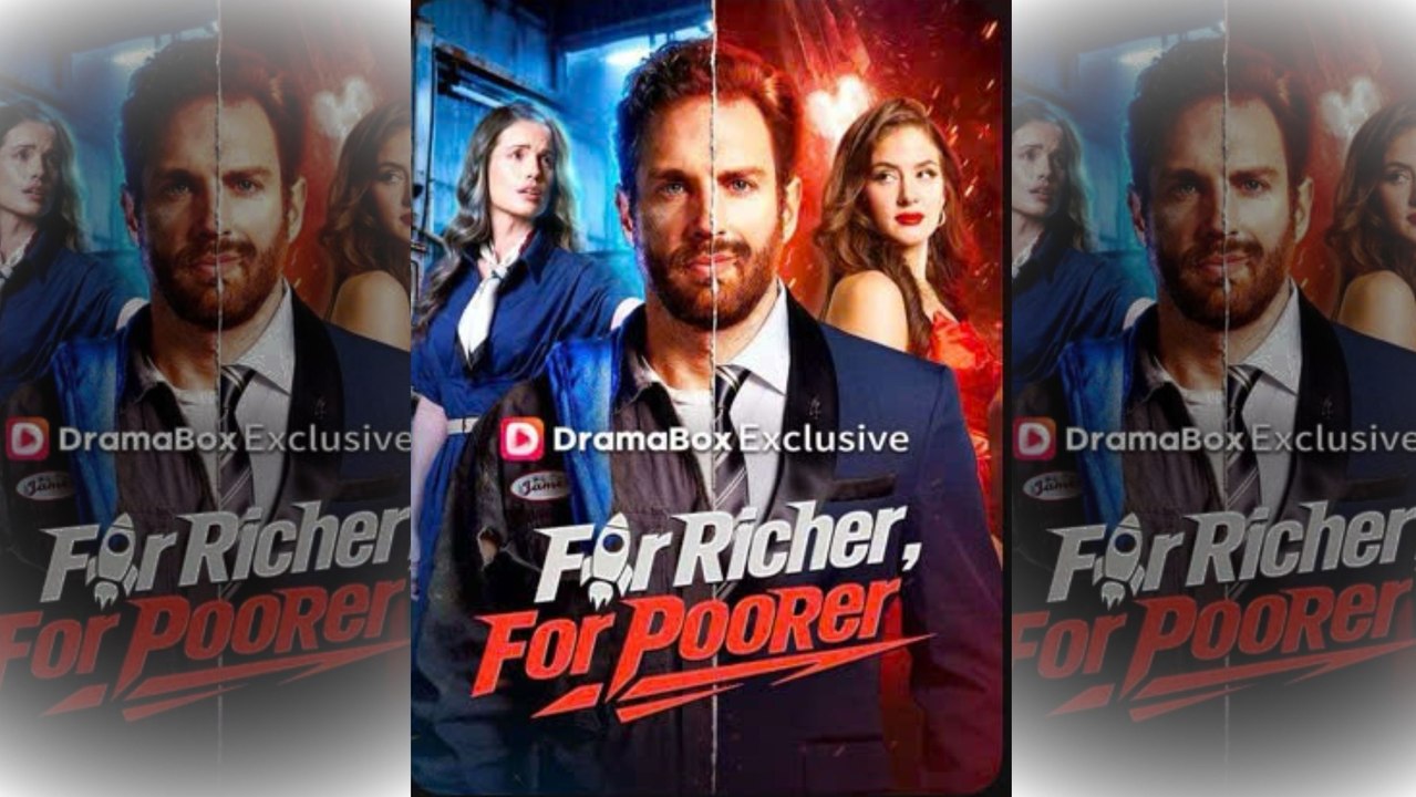 Top 🔥 For Richer, For Poorer