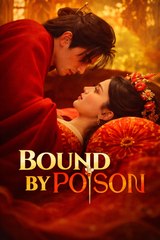 Bound by Poison- Drama Movie English Sub