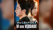 Na Gravidez, Vi Sua Verdade Episódio Completo