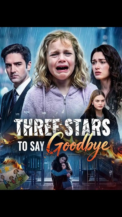 Three Stars to Say Goodbye - FULL Reelshort (Drama)