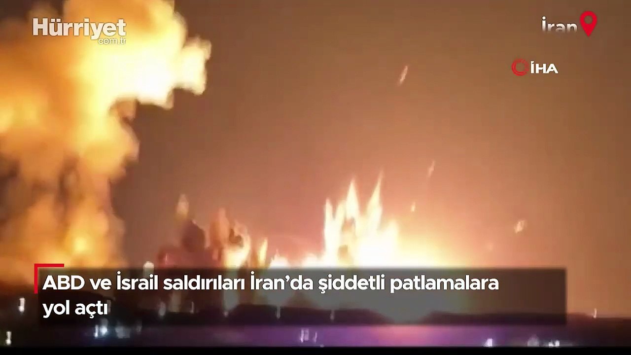 ABD ve İsrail saldırıları İran’da şiddetli patlamalara yol açtı
