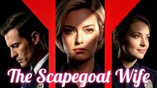 The Scapegoat Wife #FULL HD