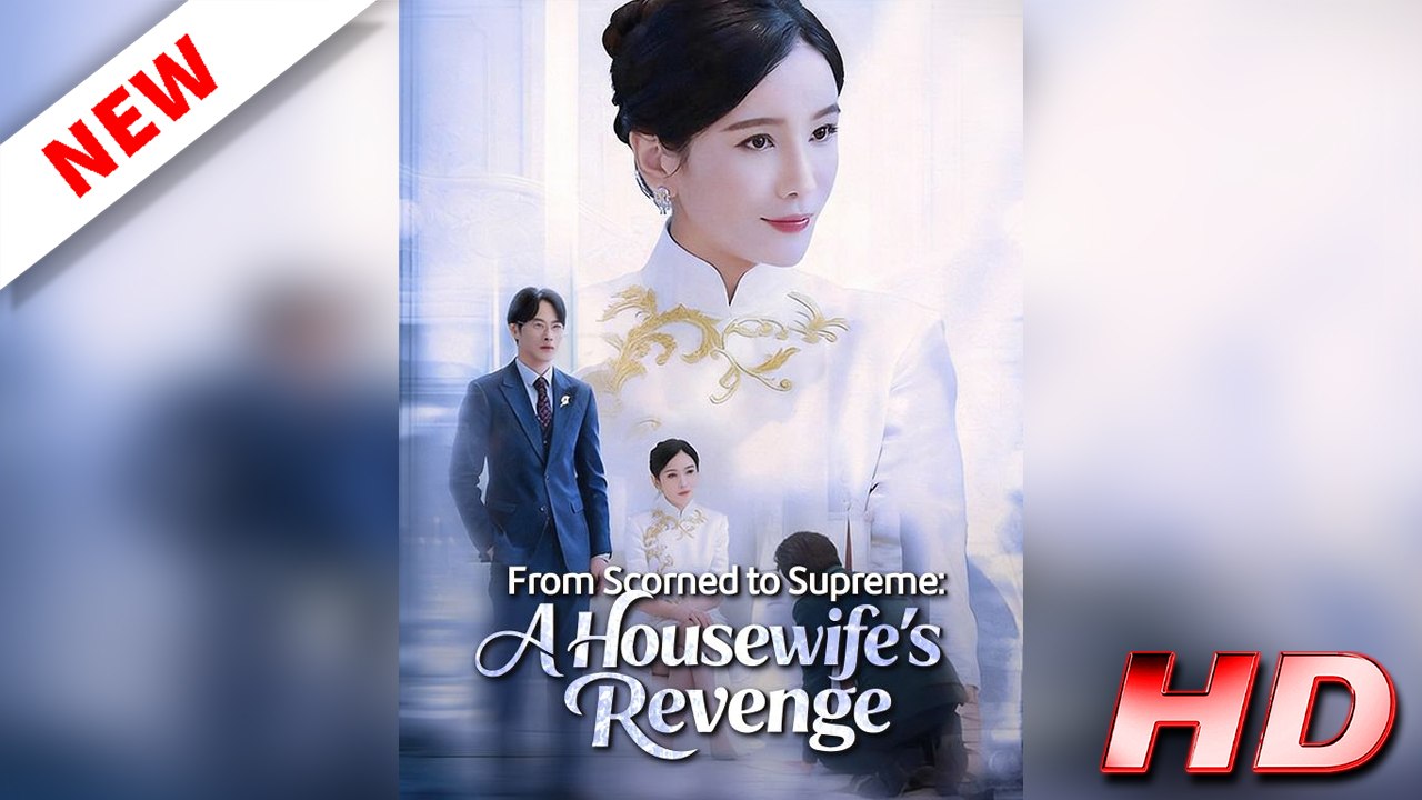 From Scorned to Supreme A Housewife's Revenge (Full Movie 2026)