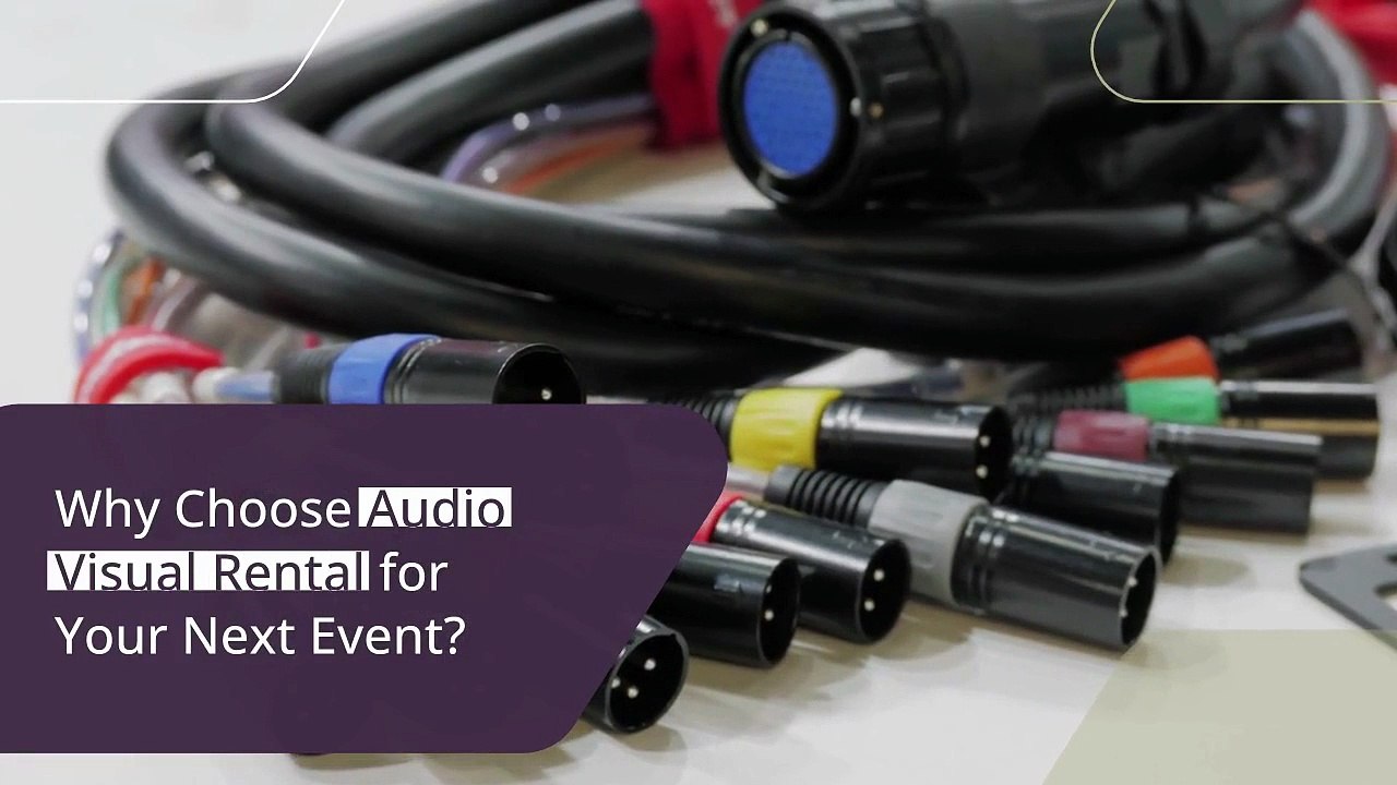 Why Choose Audio Visual Rental for Your Next Event?