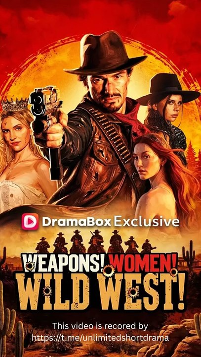 Weapons! Women! Wild West! [EngSub]