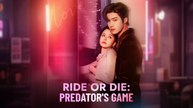 [Full Dubbed] Ride Or Die  Predator's Game
