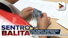 Nasa P651M na fuel subsidy, naipamahagi na sa mga PUV driver ayon sa LTFRB