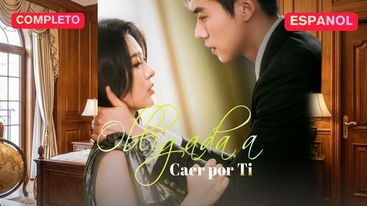 EspañOl Obligada A Caer Por Ti VersióN Completo