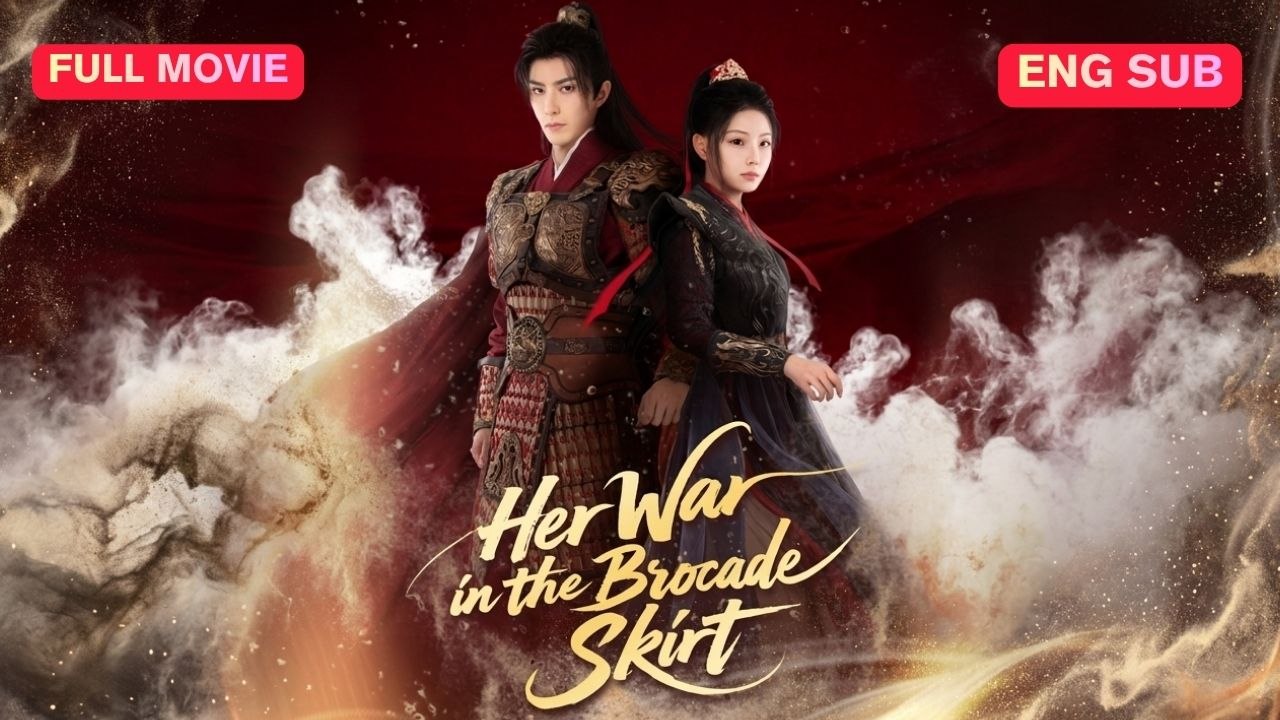 [SUB] [Dubbed]Her War in the Brocade Skirt Chinese Movie