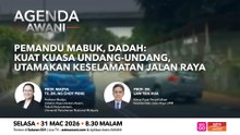 Agenda AWANI: Pemandu mabuk, dadah | Kuat kuasa undang-undang, utamakan keselamatan jalan raya