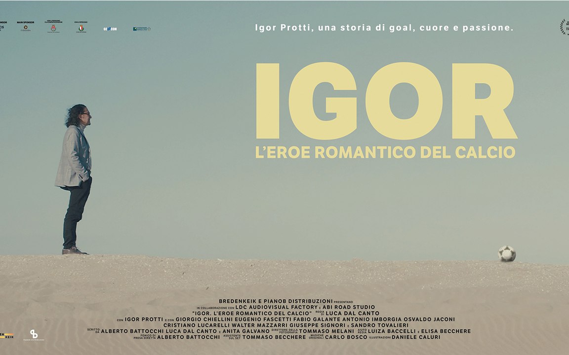 Igor Protti è stato l'ultimo eroe romantico del calcio e quindi si merita questo film